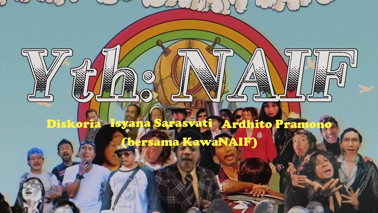 Diskoria, Isyana Sarasvati, Ardhito Pramono (feat. KawaNAIF) — Yth: NAIF (Official Music Video)
