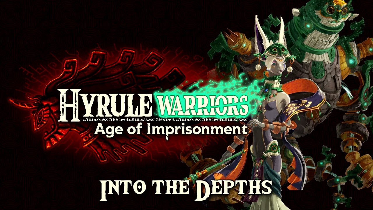 Hyrule Warriors: Age of Imprisonment - Into the Depths (Music / OST)