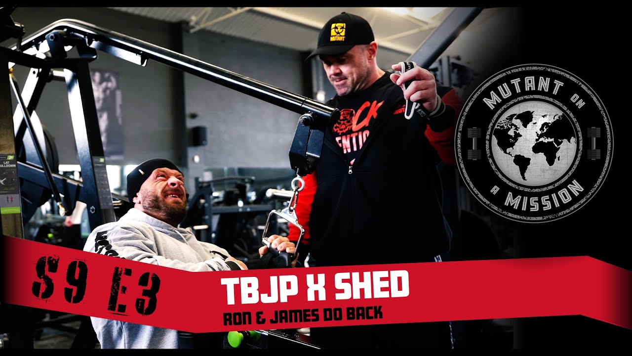 MUTANT ON A MISSION S09E03 | Tbjp x Shed Gym, UK 💪