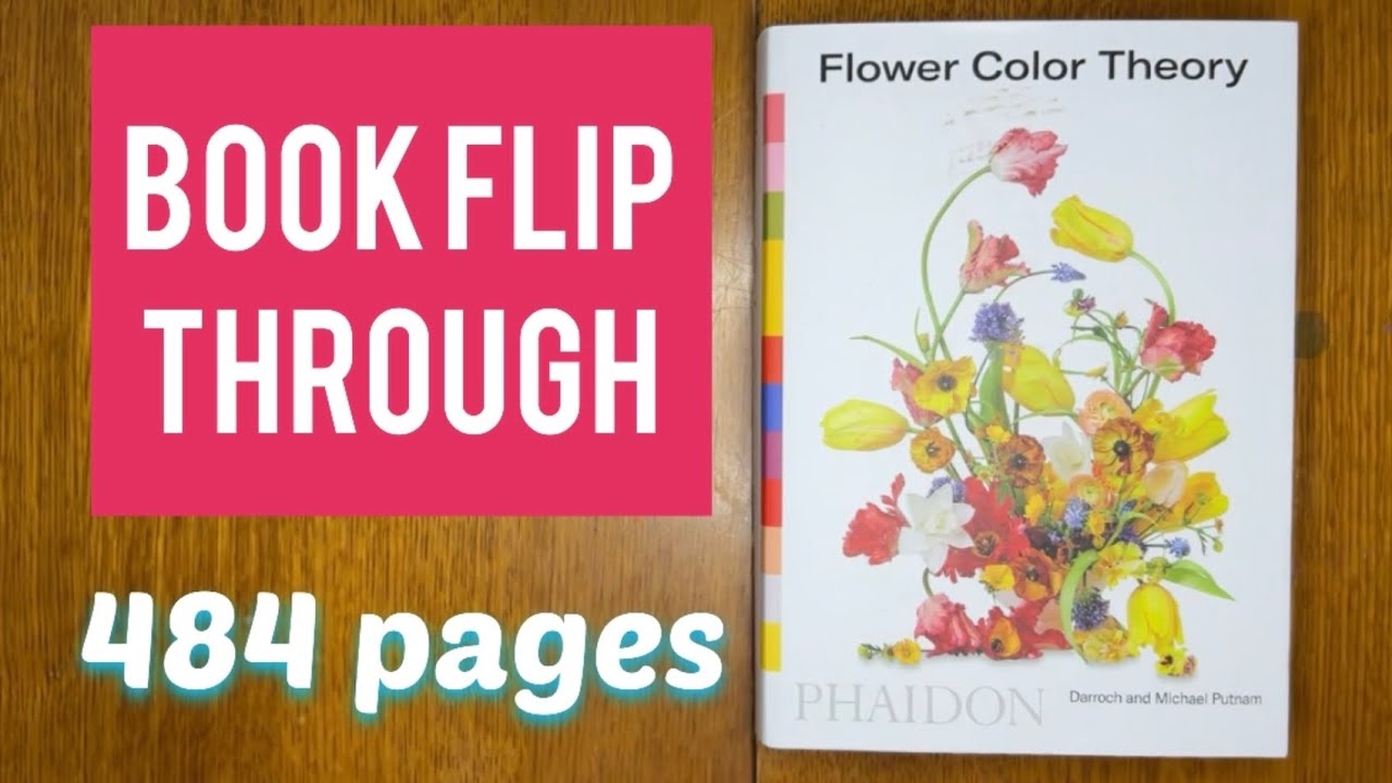 Flower Color Theory by Darroch and Michael Putnam - Book flip through