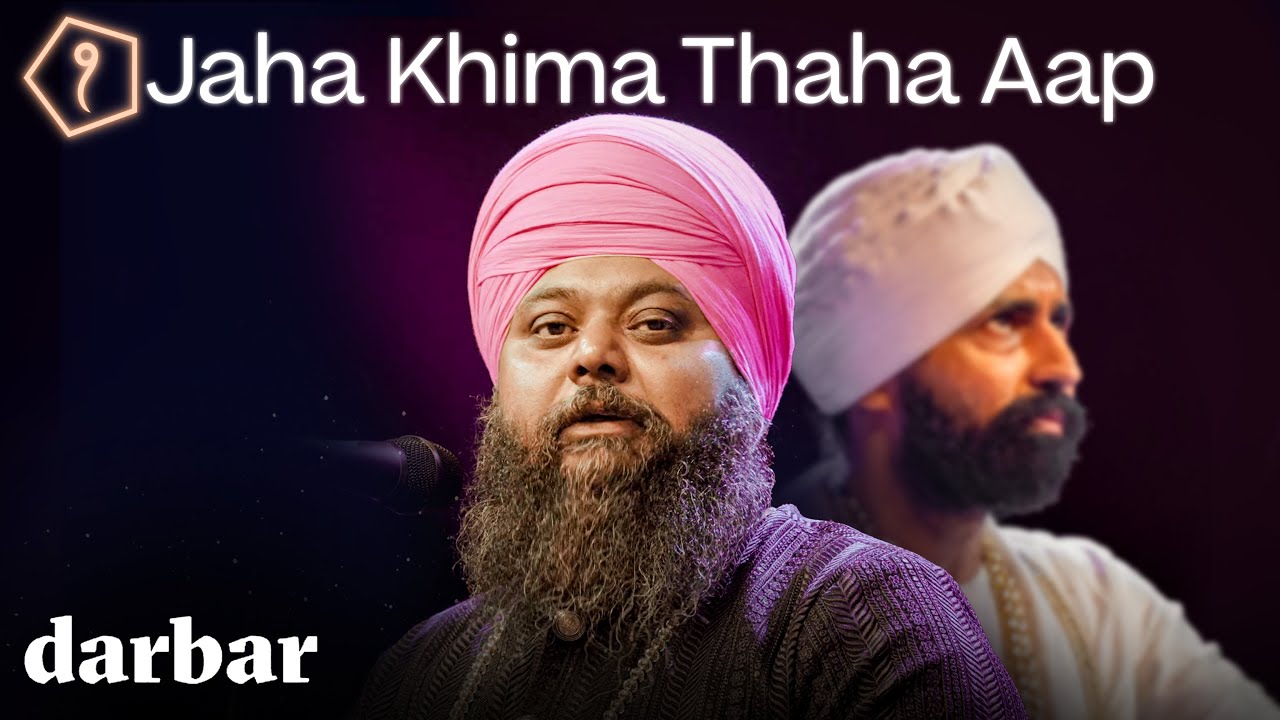 Jaha Khima Thaha Aap | Bhagat Kabir Ji | Anantvir Singh | Shabad