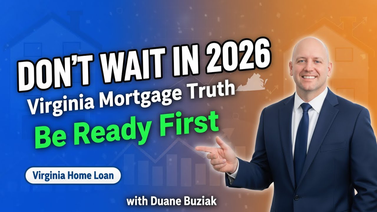 Virginia Mortgage 2026: What Smart Buyers & Homeowners Must Know