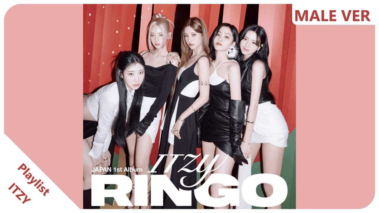 ITZY - Playlist | Male Version | REQUESTED