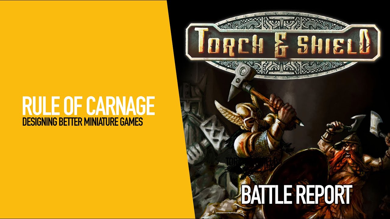 Torch & Shield - Battle Report