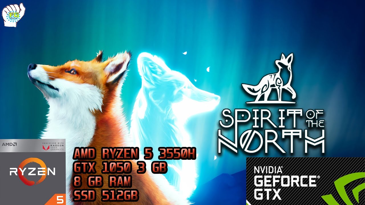 Spirit of the North | 1080p | Ultra, High, Normal | AMD Ryzen 5 3550H + GTX 1050 3GB