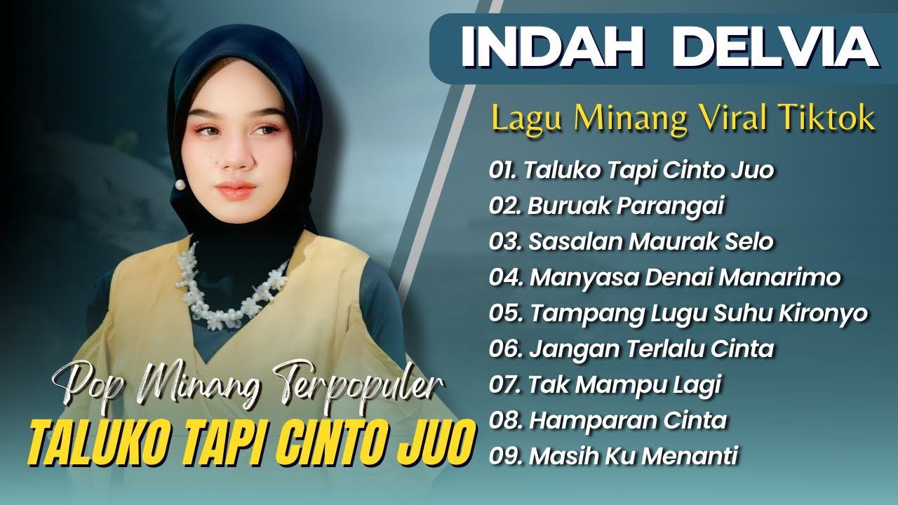 INDAH DELVIA - TALUKO TAPI CINTO JUO - BURUAK PARANGAI || LAGU POP MINANG TERBAIK 2026