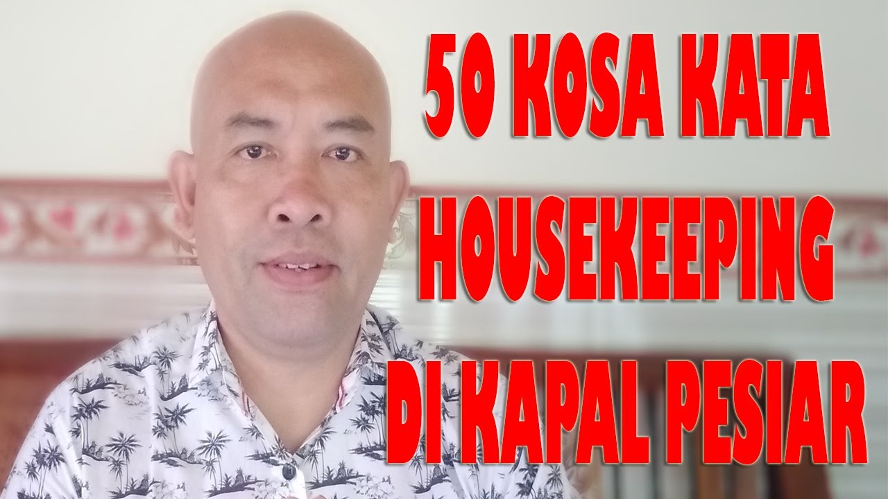 LIMA PULUH KOSA KATA HOUSEKEEPING DI KAPAL PESIAR
