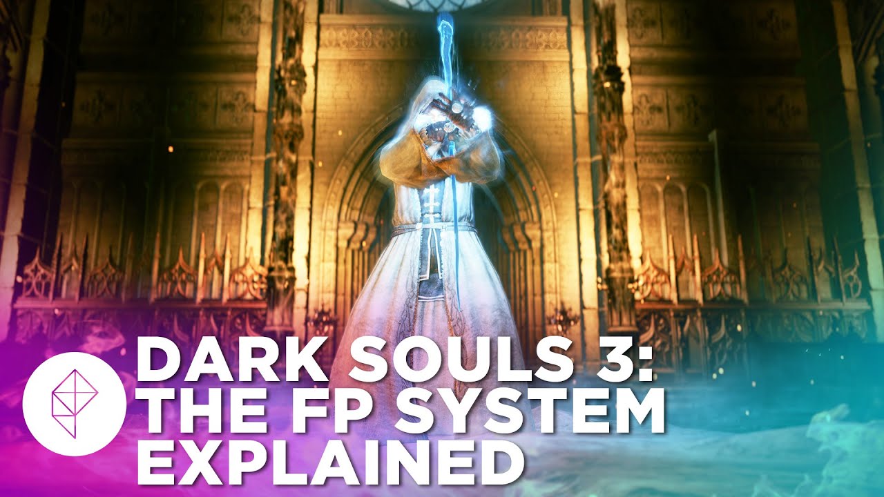 Dark Souls 3: The FP System Explained