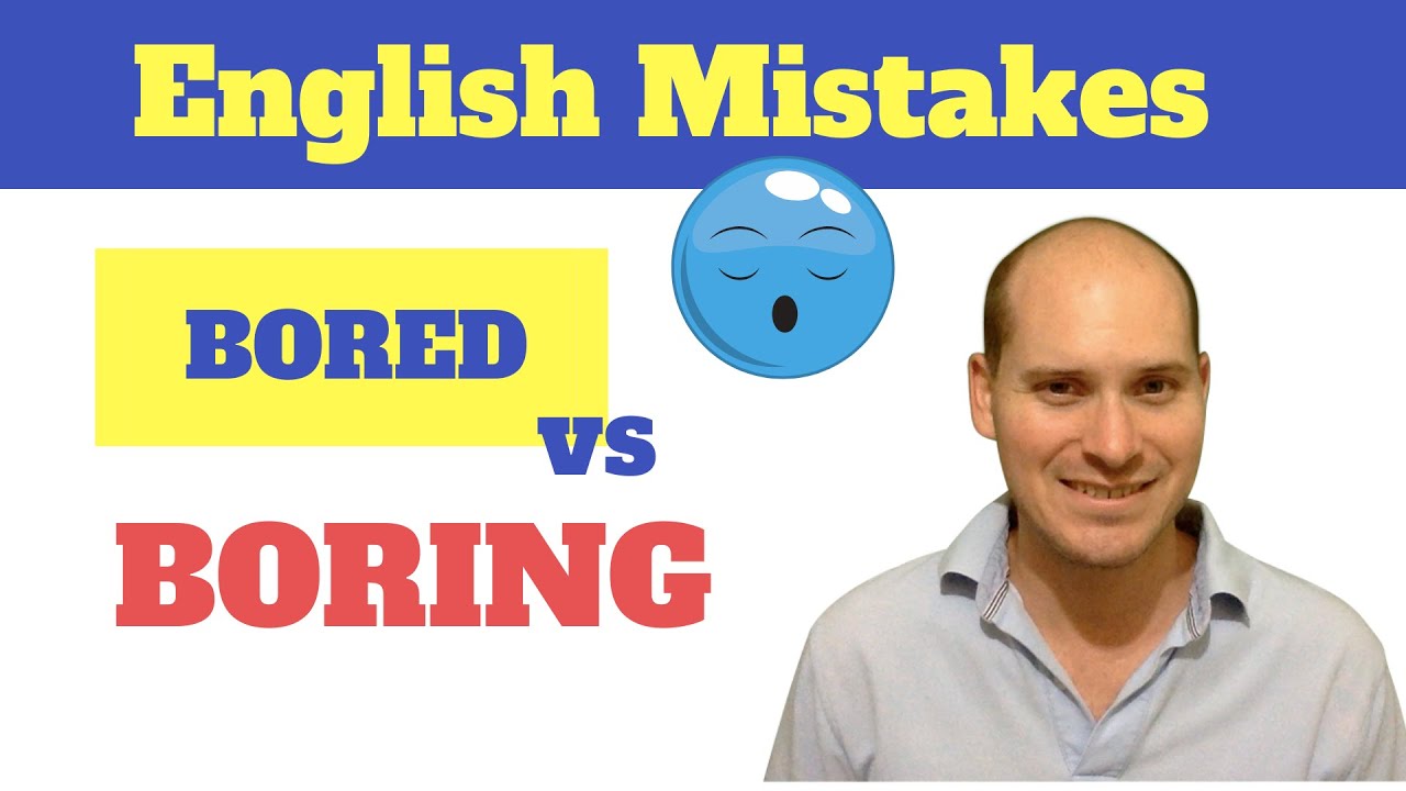 Difference Between 'Bored' VS 'Boring' - ESL Lesson