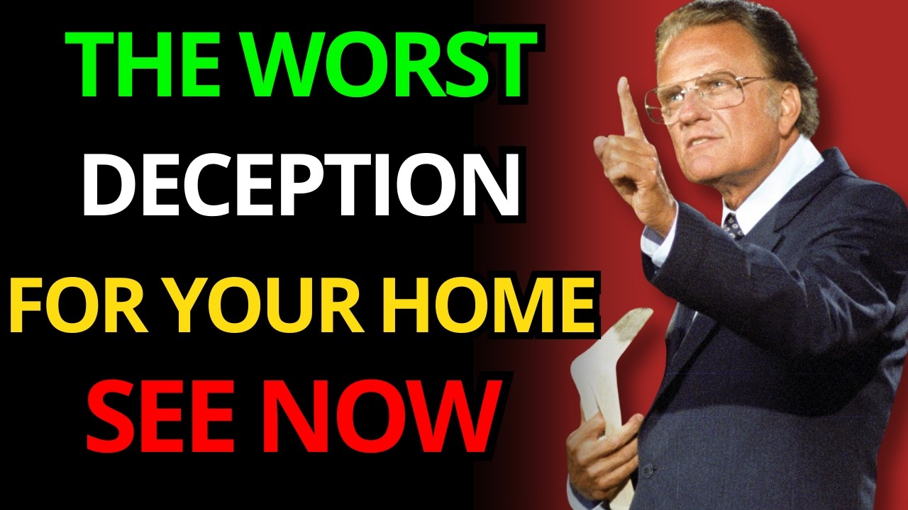 Billy Graham warns: This deception has destroyed millions of Christian homes.