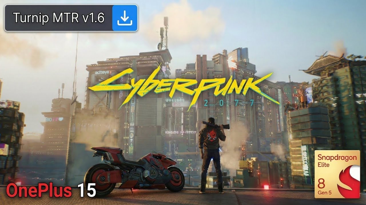 Cyberpunk 2077 на OnePlus 15 (Snapdragon 8 Elite Gen 5) | GameHub 5.3.5 с патчем | Turnip MTR v1.6