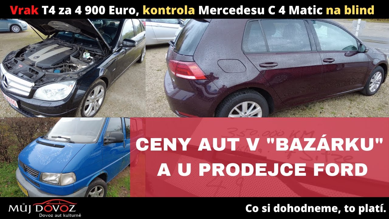 Reálné ceny ojetých aut u Fordu. Hledáme malé ojeté auto a Mercedes C. Yaris a 4 Matic s Mujdovoz.