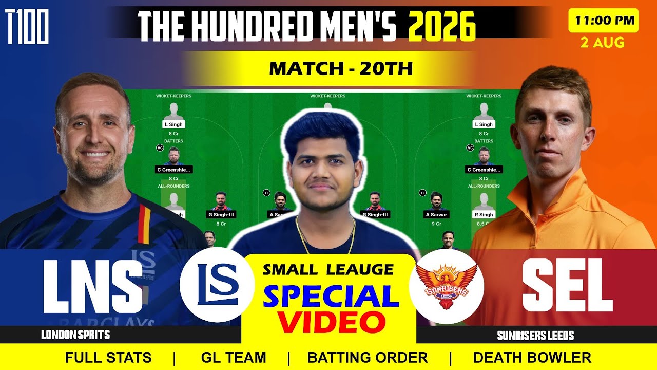 SUL vs LNS || SUL vs LNS Prediction || Sunrisers Leeds vs London Spirits 20TH T100 