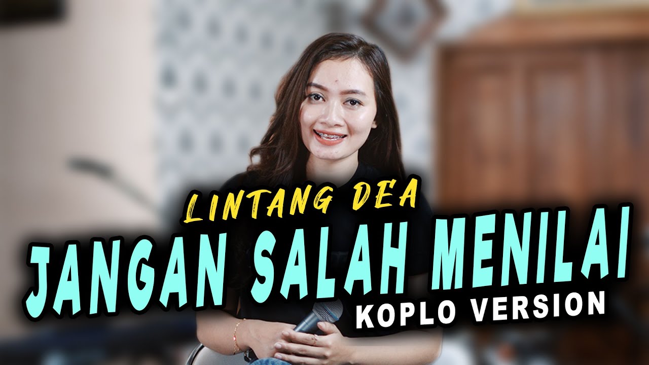 KOPLO NOSTALGIA TERBARU - Jangan Salah Menilai Koplo Version ( Koplo Ind feat. Lintang Dea )