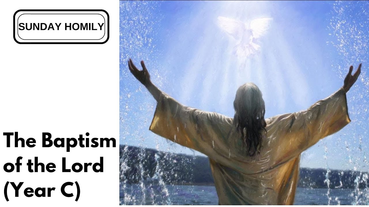Homily - The Baptism of the Lord (Year C)