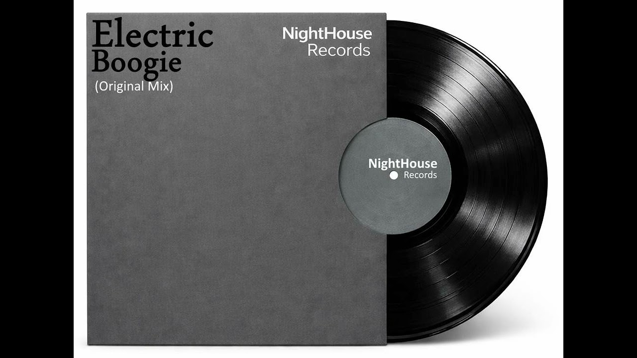 Electric Boogie - (Original Mix) - NightHouse Records