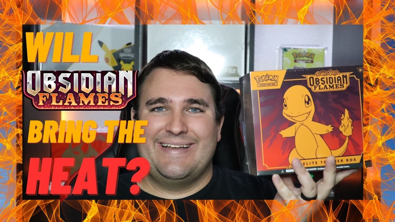 Hot or Not? - Obsidian Flames ETB