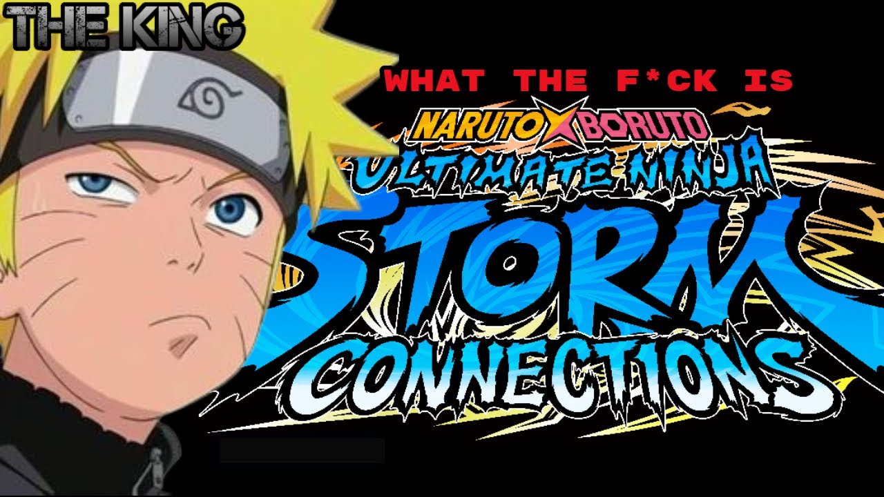 Naruto Storm Connections Looks HORRENDOUS!︱Angry Rant
