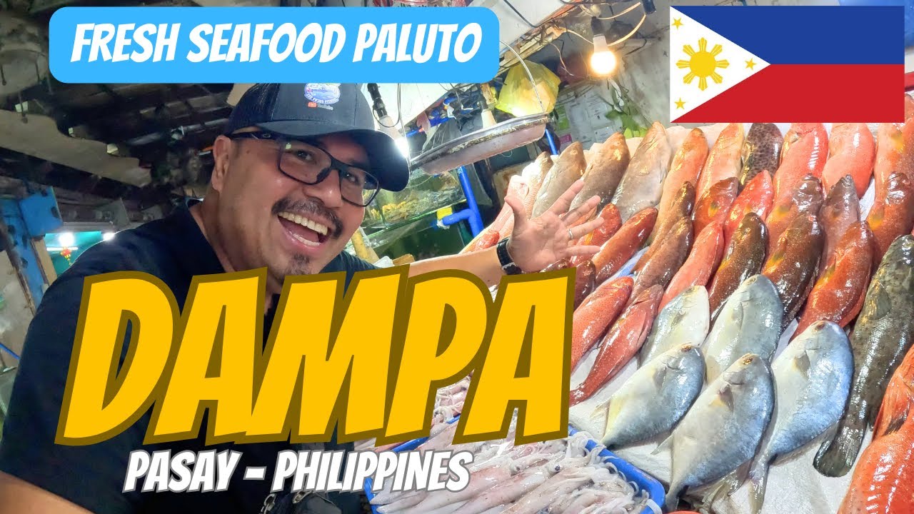 ДАМПА и ПАЛУТО - СВЕЖИЕ МОРЕПРОДУКТЫ НА МОРЯХ - PASAY ФИЛИППИНЫ #Филиппины #philippinestravel