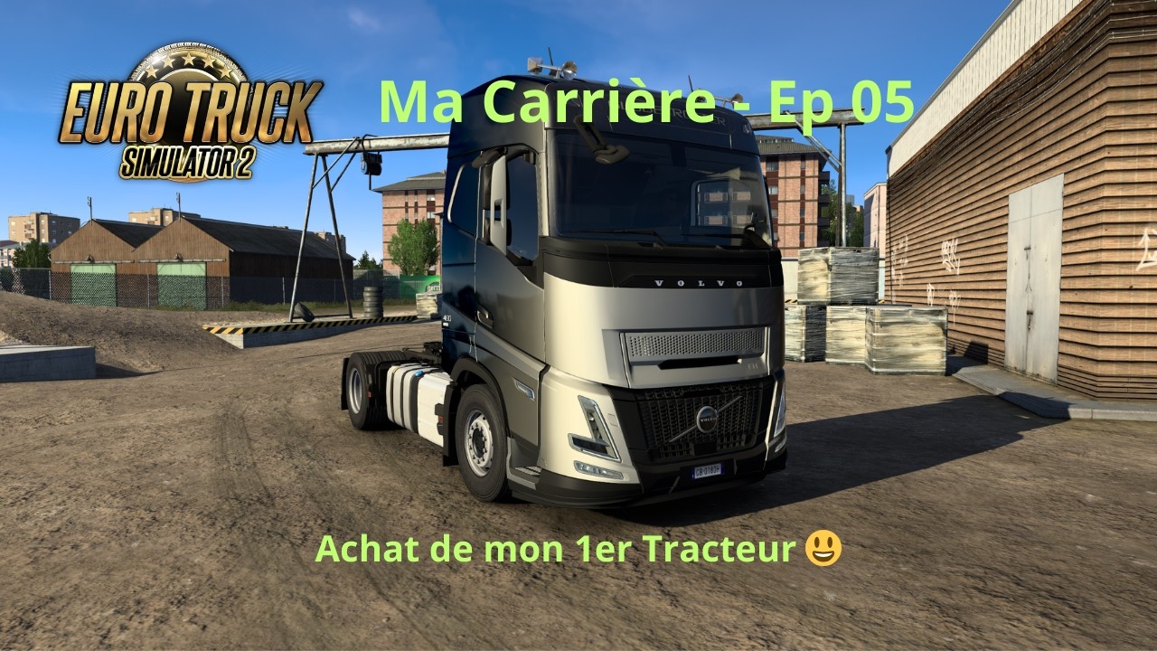 ETS2 v1.58 | Ma Carrière - Achat du 1er Camion 🚚 | # EP05