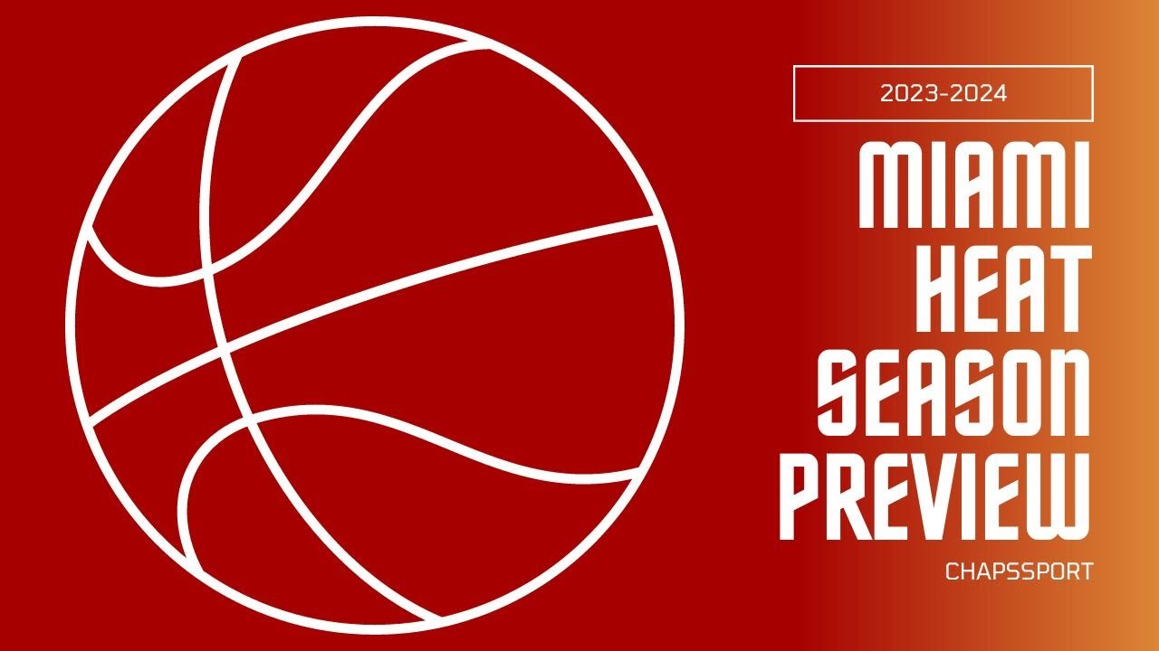 Miami Heat 2023-2024 Season Preview