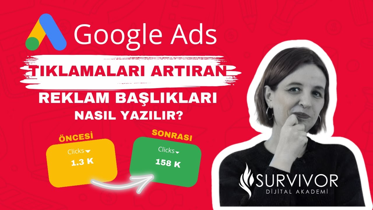 GOOGLE ADS EĞİTİMİ : TIKLAMALARI ARTIRAN REKLAM BAŞLIKLARI YAZMAYI ÖĞRENİN!