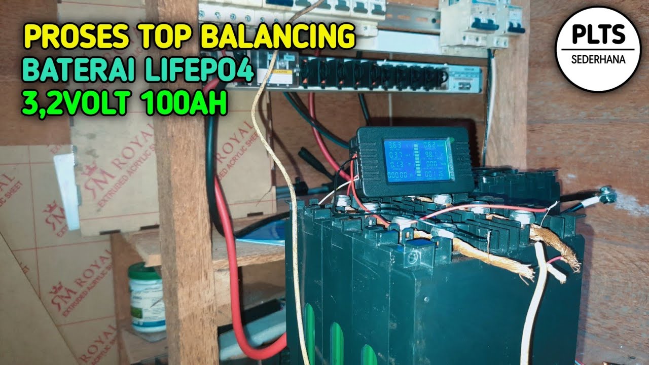 PROSES TOP BALANCING 4 CELL LIFEPO4 dan Proses Charging 4 cell LiFePo4