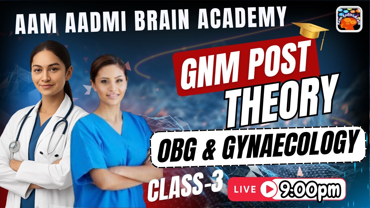 GNM POST || CLASS-3 || GNM Exams 2026 | Live Special Class | Aam Aadmi Brain Academy