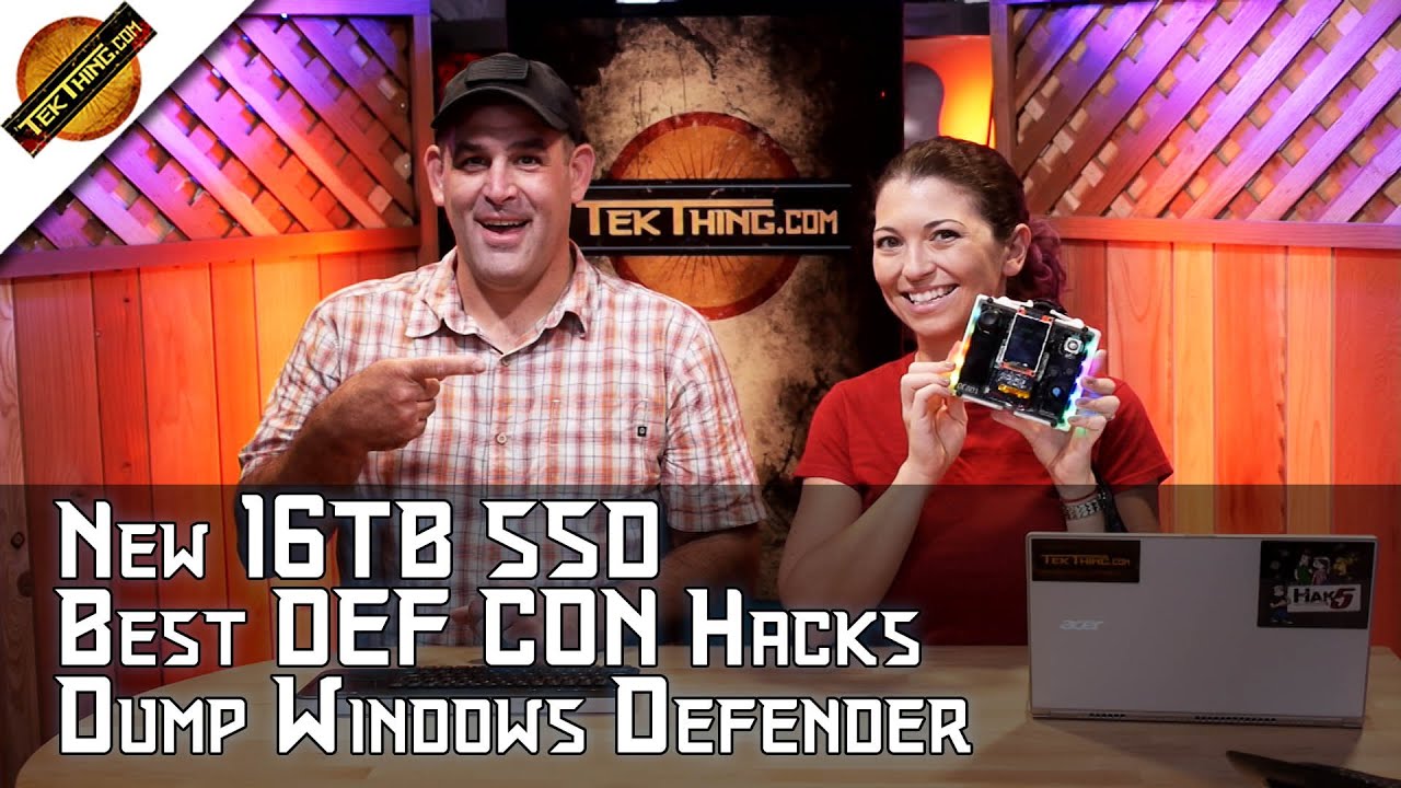 DEF CON Hacks, 16TB Samsung SSD, Replace Windows Defender, Tablets For Kids, 10Gb Ethernet, MORE!