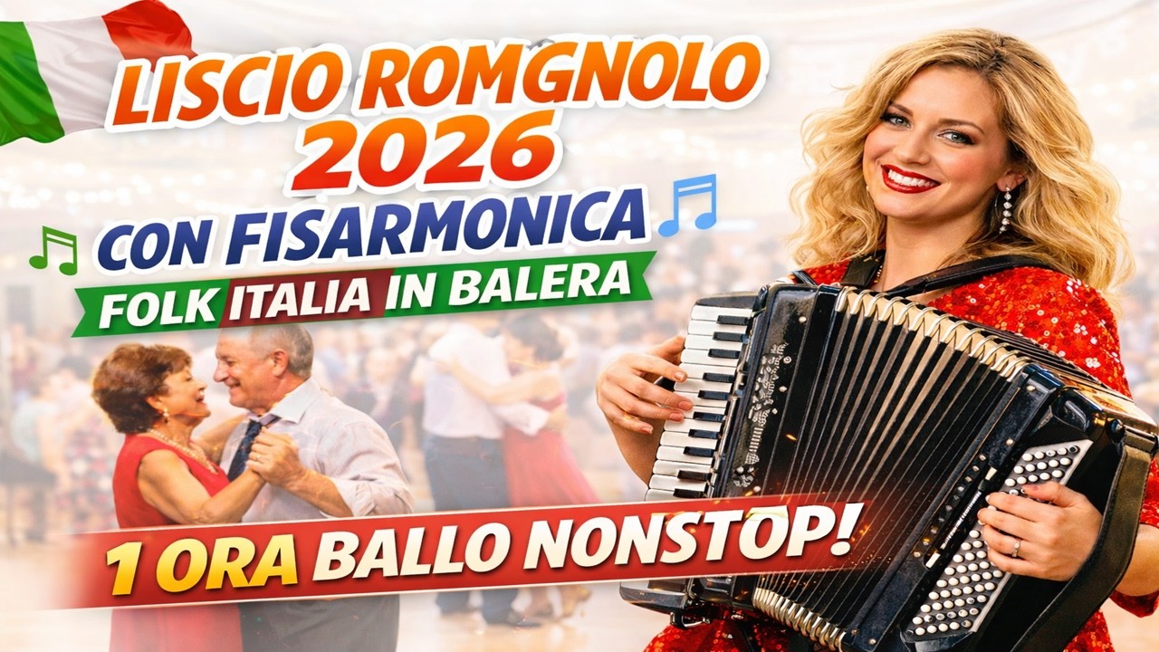 1 ORA Fisarmonica 2026 🎵 Liscio Romagnolo Folk Italia | Balera Serate Danzanti Ballo Nonstop
