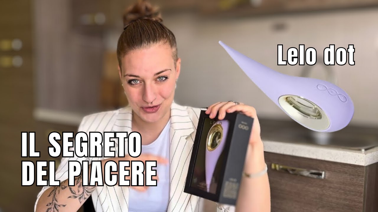 LELO DOT: il toy virale che stimola dove gli altri falliscono