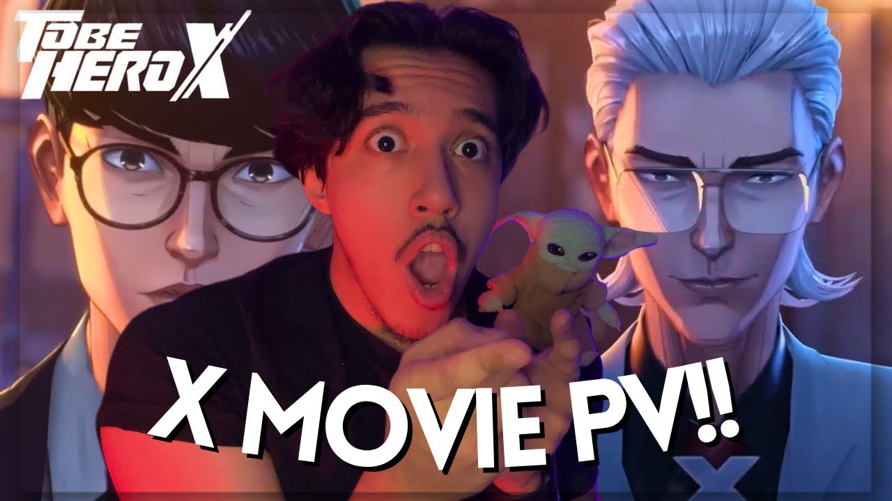 X IS ACTUALLY THE STRONGEST !! To Be Hero X X MOVIE PV REACTION