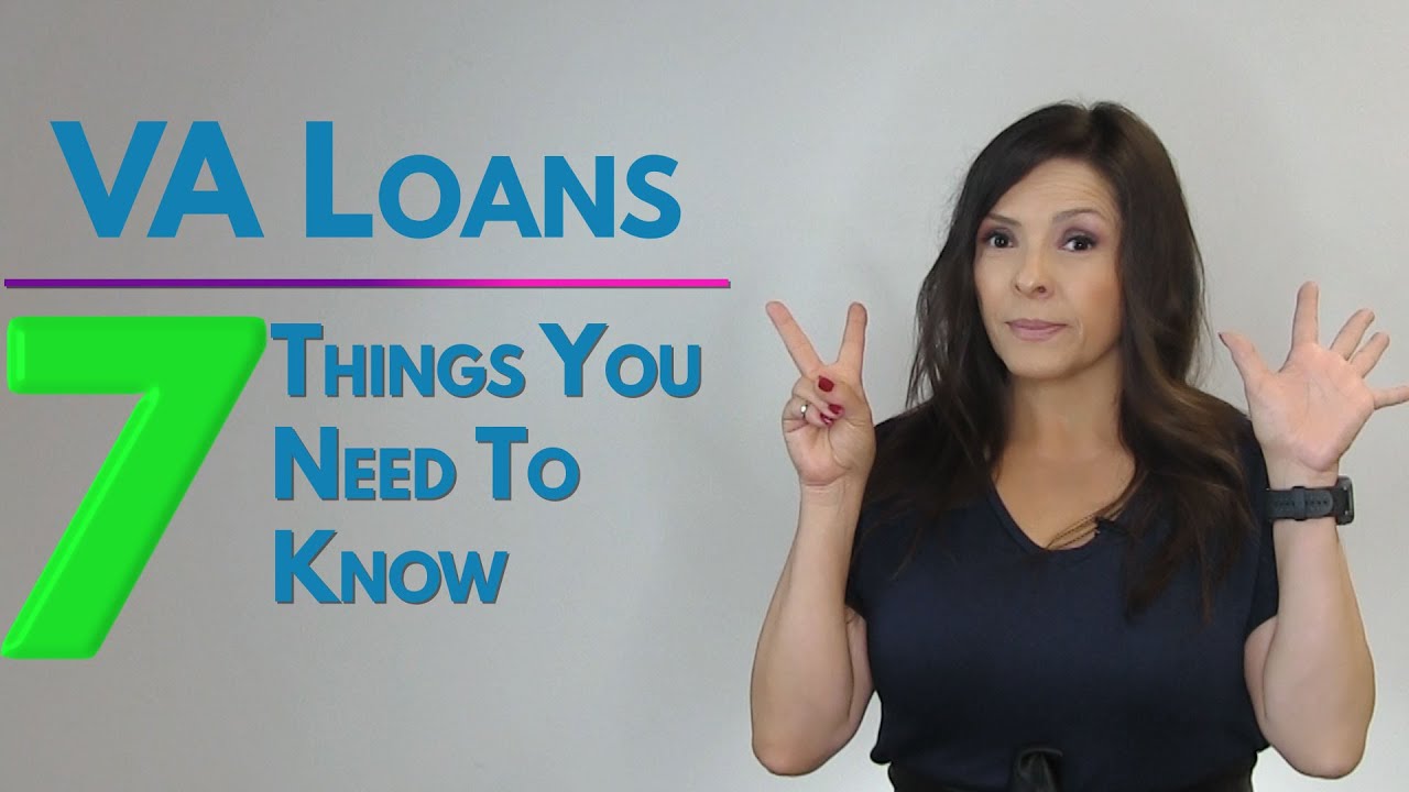 7 Things you should know about VA Loans | Laura Borja - Home Loan Expert