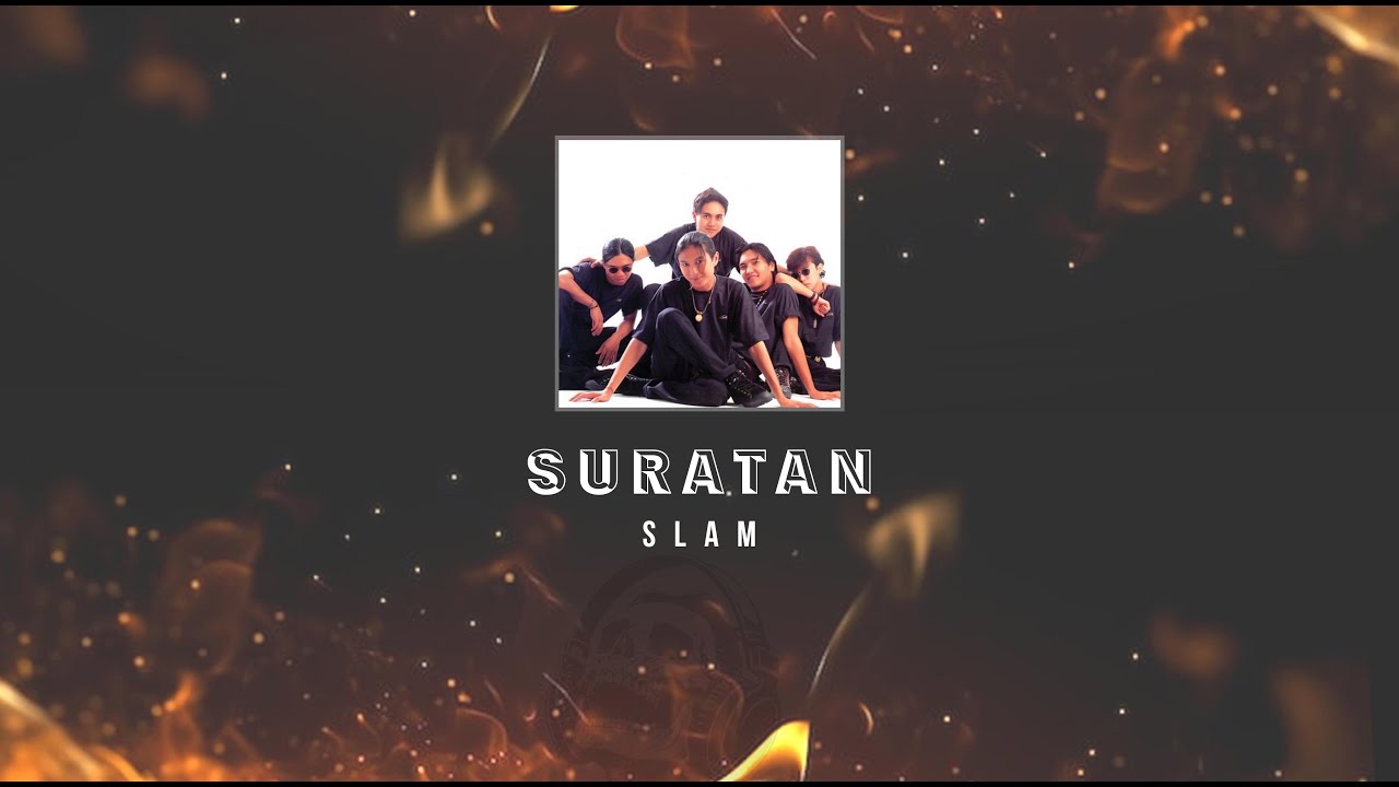 Slam - Suratan KARAOKE HQ STEREO