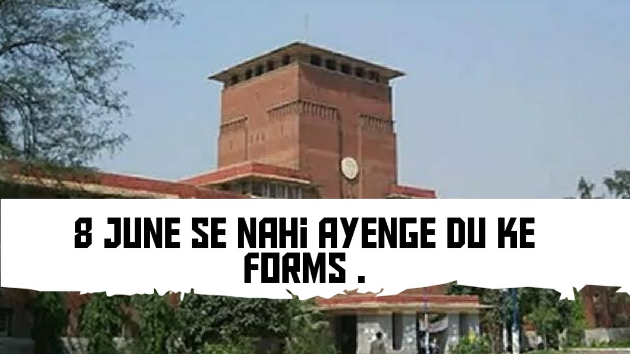DU official notice on Admission Forms 2020 &bull;