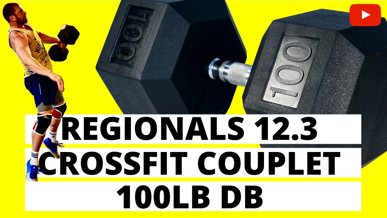 REGIONALS 12.3 | THE TOUGHEST COUPLETS IN CROSSFIT #3 100lb DB