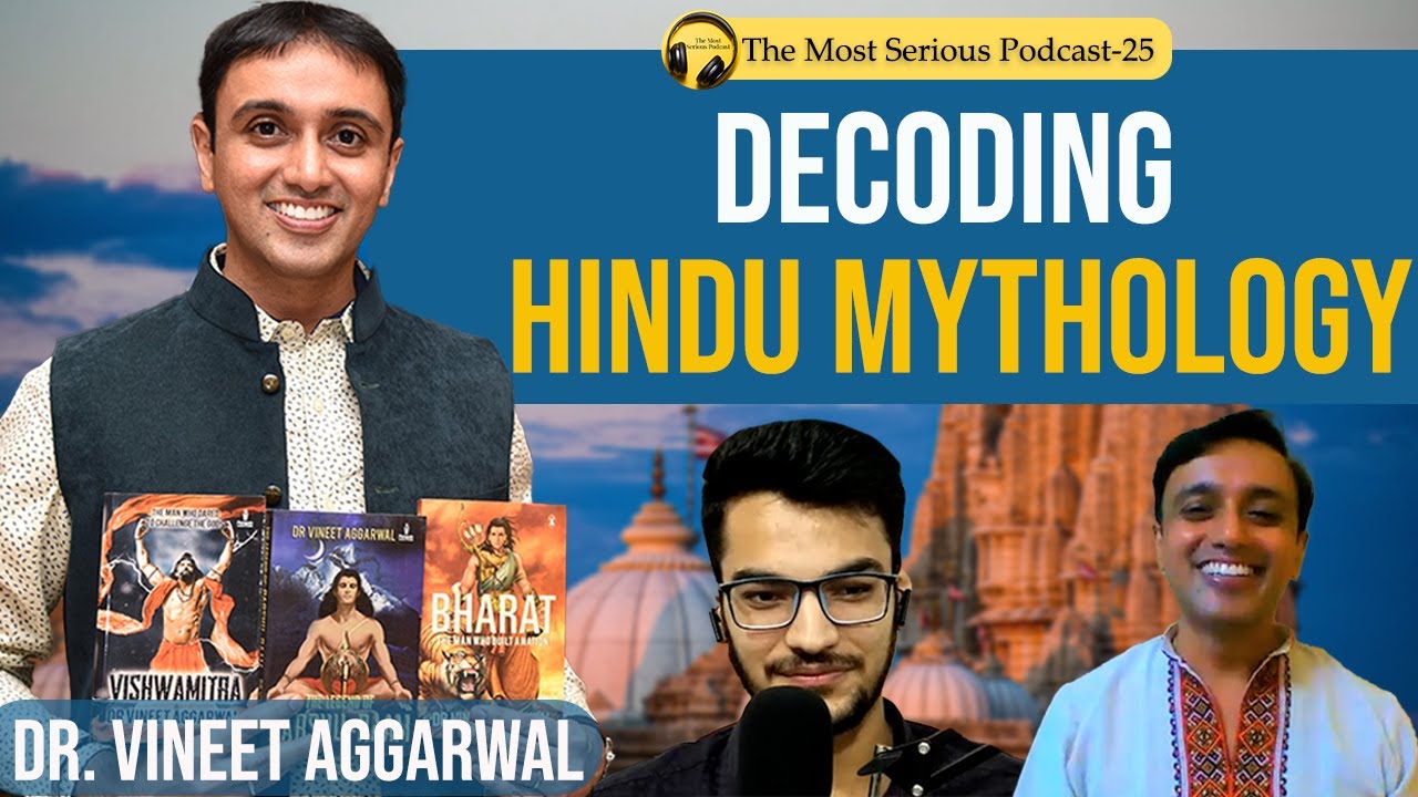 The truth about HINDU mythology nobody explains | ft. Dr Vineet Aggarwal | TMSP 25