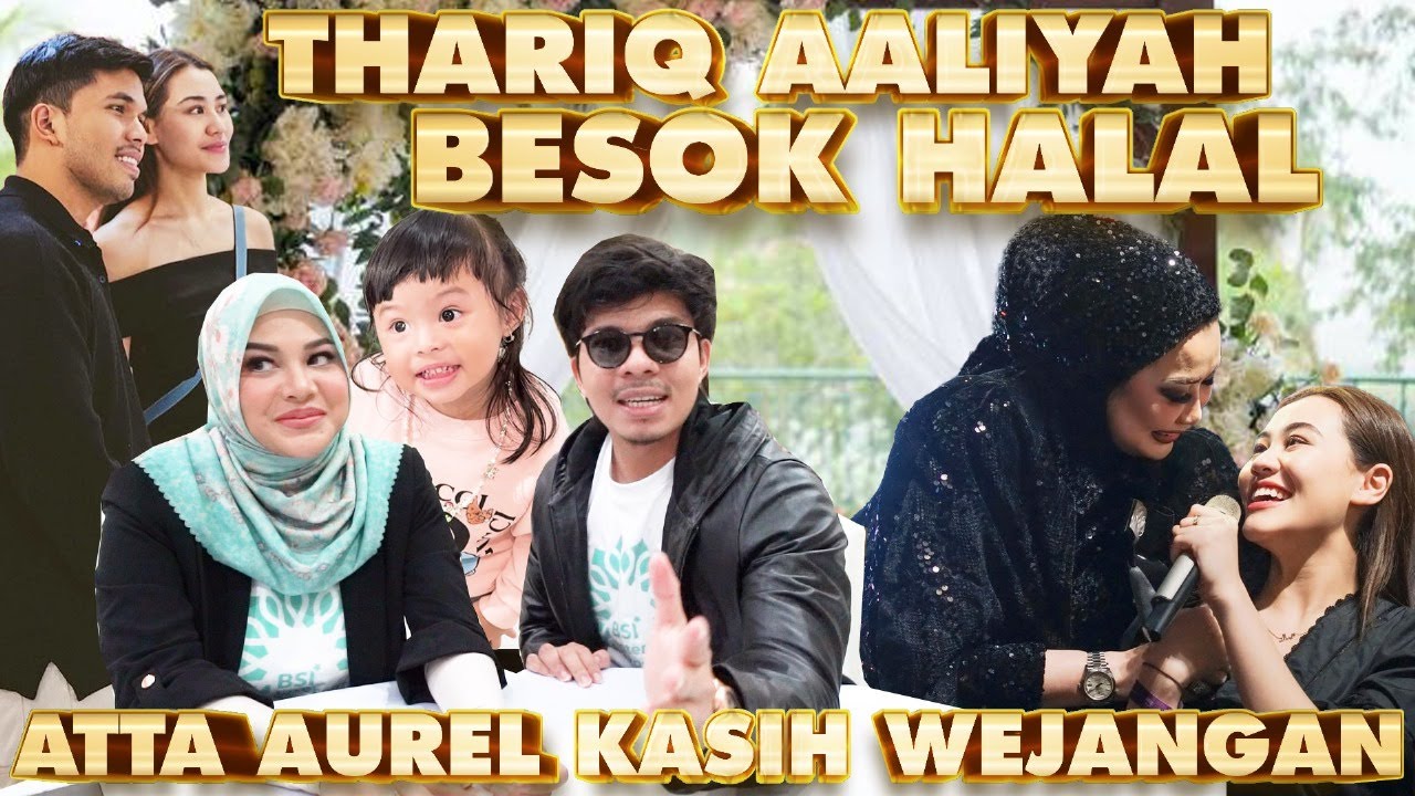 THARIQ AALIYAH BESOK HALAL!! NYUSUL ATTA AUREL MENUJU HALAL LIFESTYLE?!