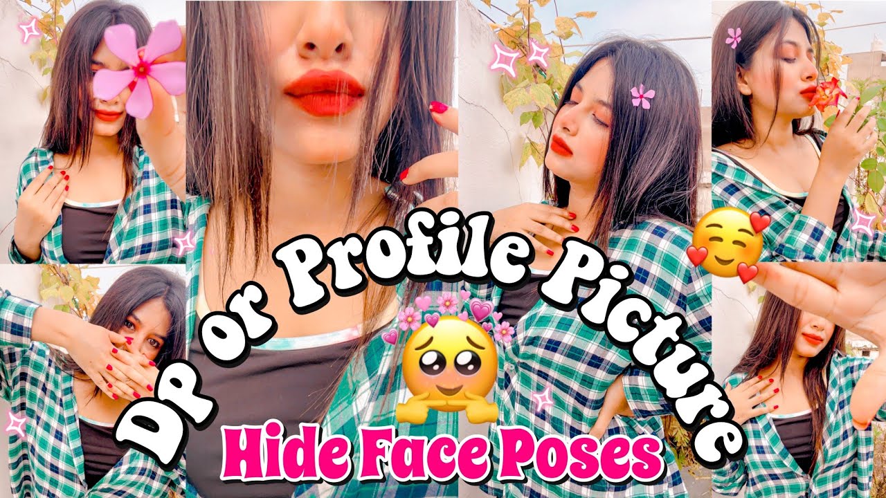 DP or Profile Picture Poses | Snapchat Hide Face Poses | Poses with Phone | 25 + Photo Selfie 