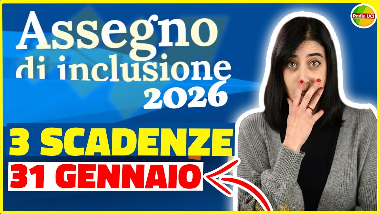 ASSEGNO DI INCLUSIONE 2026: 3 SCADENZE ENTRO IL 31 GENNAIO PER NON PERDERE ADI!