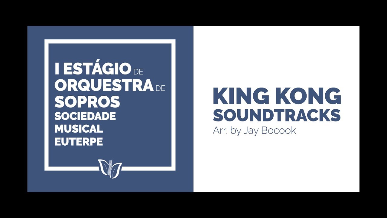 Orquestra do I EOSSME - King Kong Soundtrack Highlights