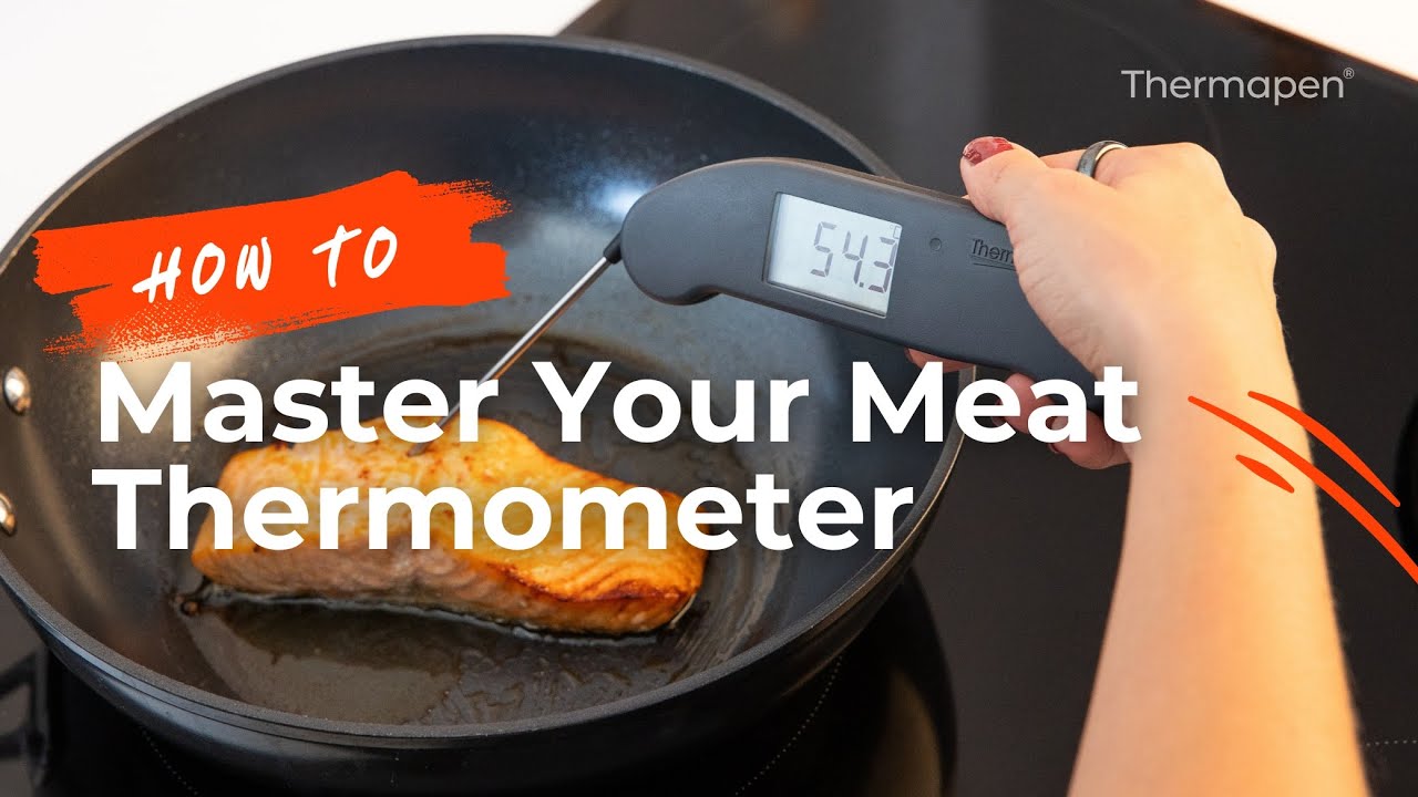 How to Use a Meat Thermometer | Roasts, Steaks, Burgers