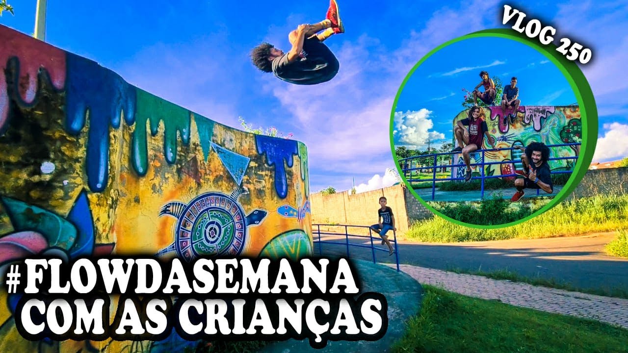 250 - desafiados no parque #flowdasemana