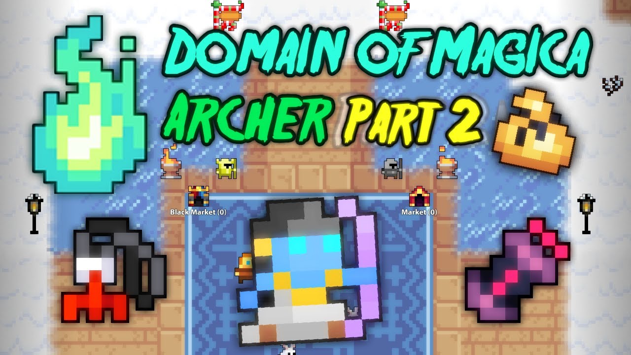 Domain of Magica: The Archer NPE Part 2 (RotMG Private Server)