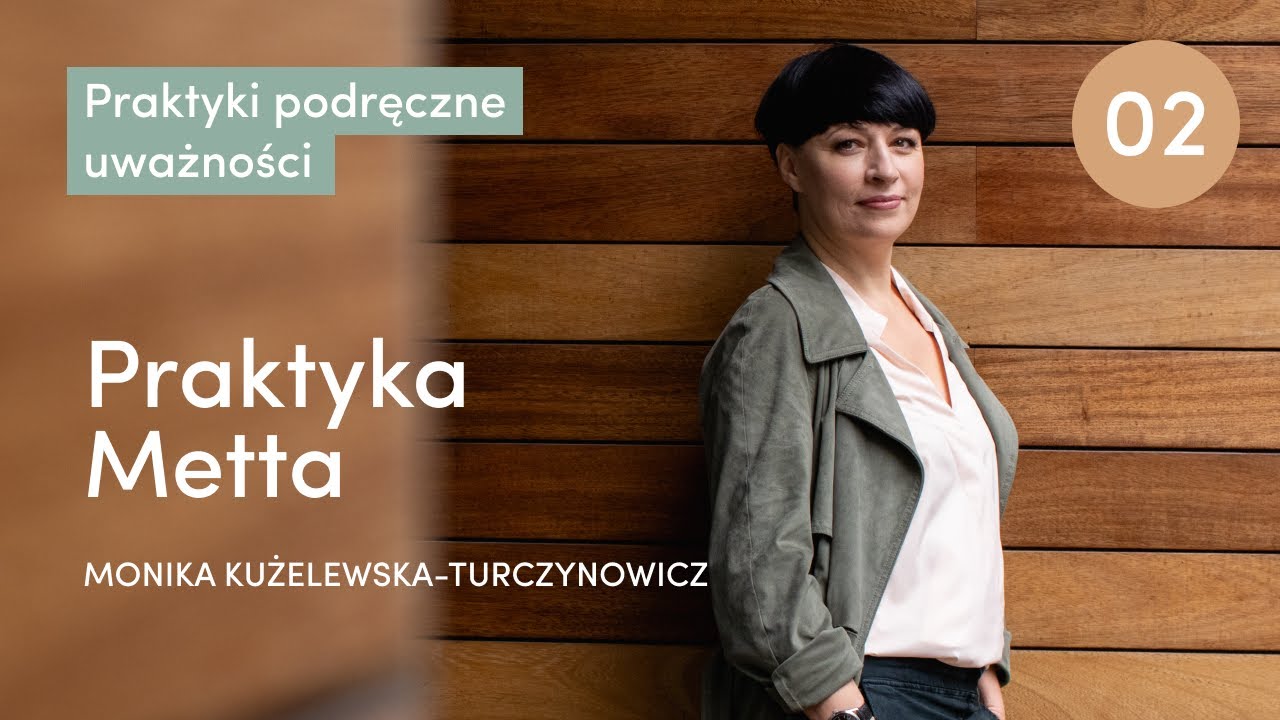 Podręczne praktyki uważności - sesja druga 