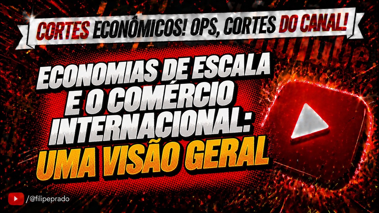 Economias de escala e o comércio internacional: uma visão geral