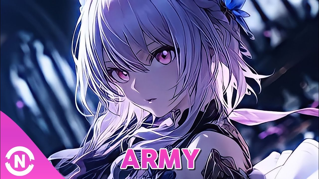 Nightcore- Army (Lyrics)