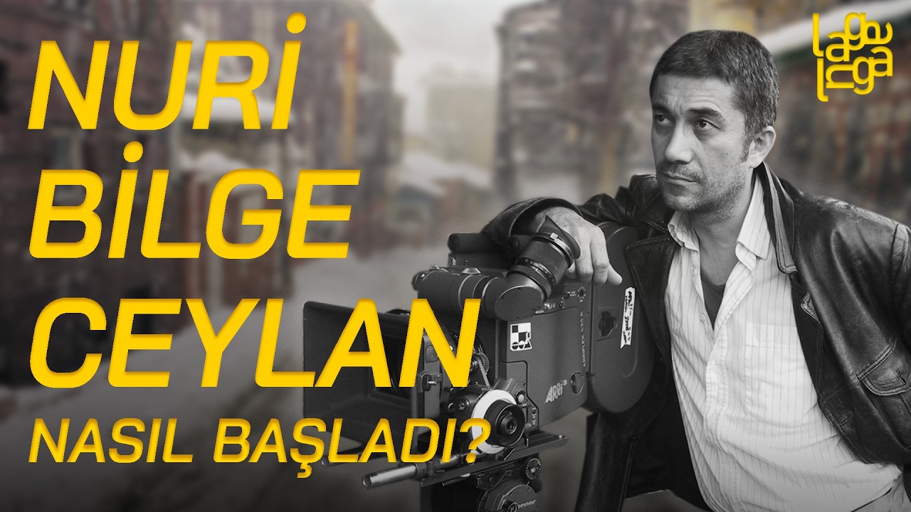 Nuri Bilge Ceylan #1 | Taşradan D&uuml;nyaya