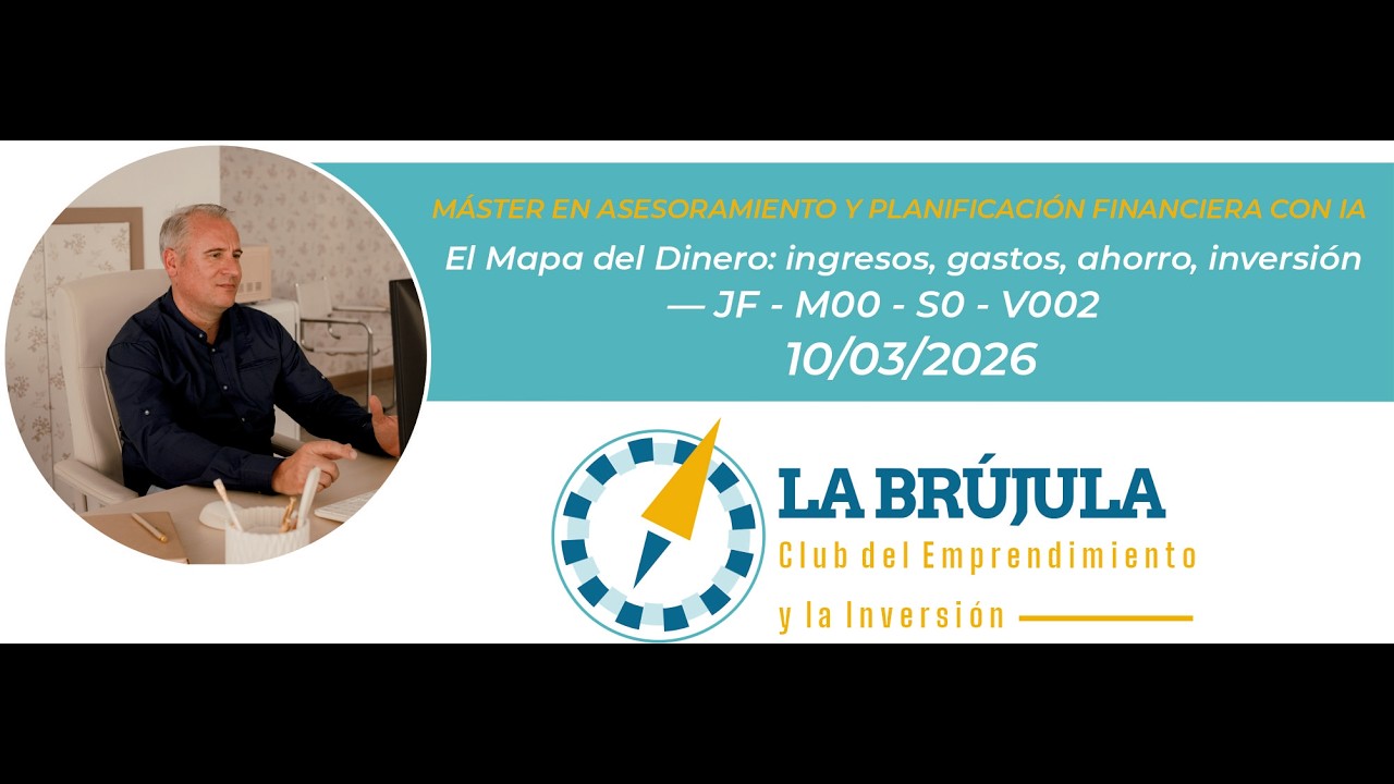 El mapa del dinero: ingresos, gastos, ahorro e inversión | Master APF con IA · Juan Fenollar