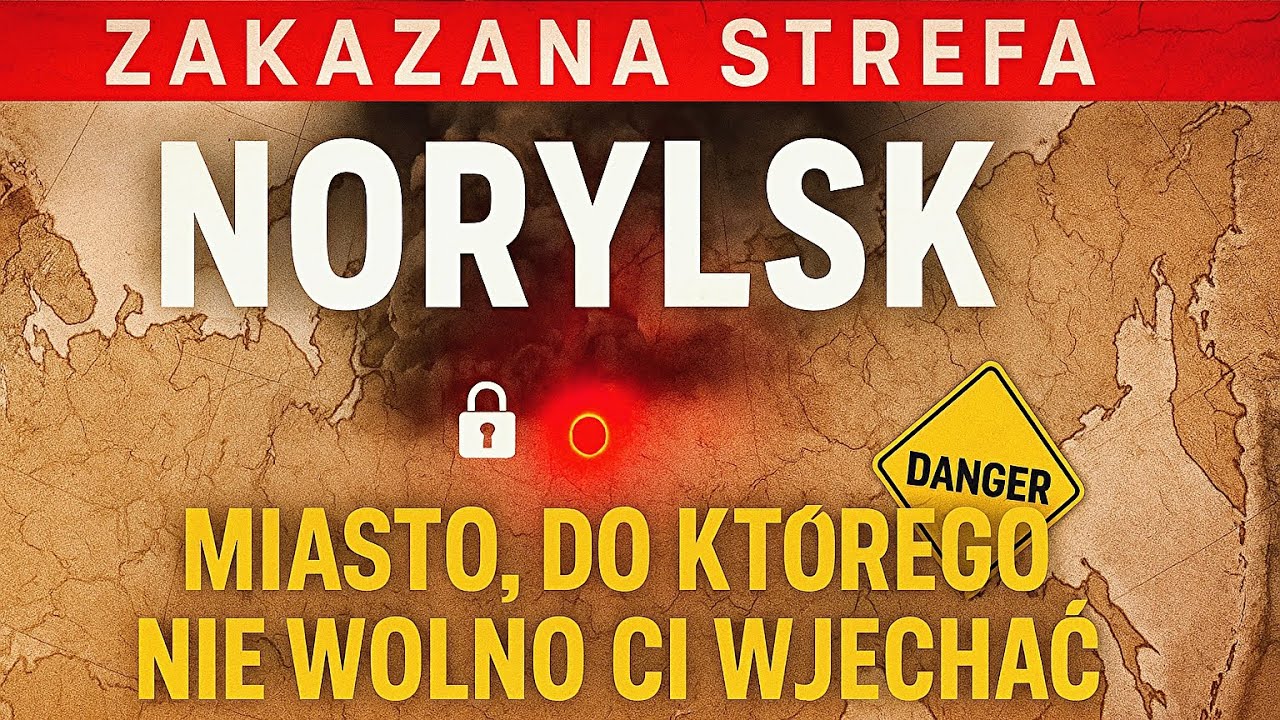 Norylsk &ndash; Zakazane Miasto Rosji
